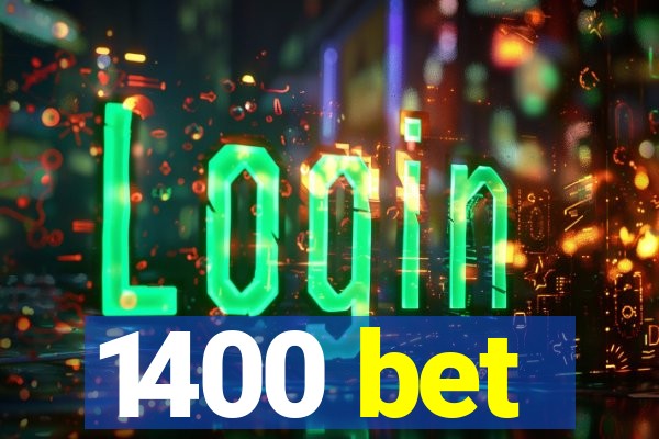 1400 bet